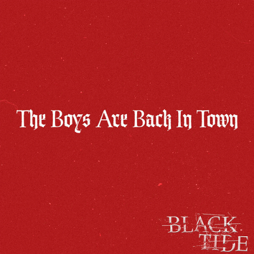 Black Tide : The Boys Are Back in Town